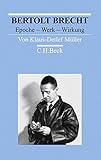  Bertolt Brecht: Epoche - Werk - Wirkung