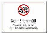 Kein Sperrmüll - Sperrmüll nicht im Hof abstellen, Termin vereinbaren. – Aluminiumschild A3: 420x297mm – Mit Grafik und Text