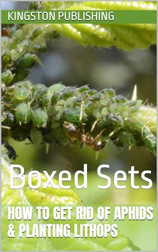 How to Get Rid of Aphids & Planting Lithops: Boxed Sets (Growing Fresh Flowers)