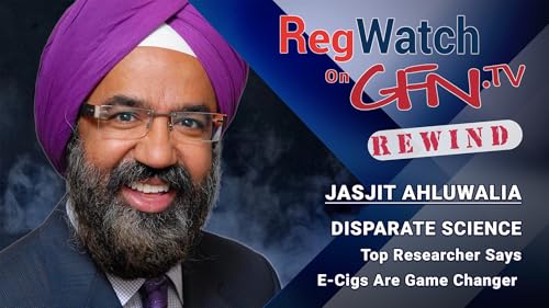 DISPARATE SCIENCE | Top Researcher Says E-Cigs Are Game Changer | RegWatch Rewind