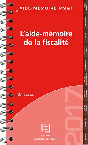 AIDE MEMOIRE DE LA FISCALITE 2017 AIDE MEMOIRE DE LA FISCALITE 2017
