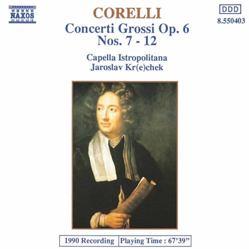 Image of Corelli: Concerti Grossi, Op. 6, Nos. 7-12