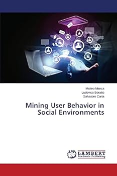 Paperback Mining User Behavior in Social Environments Book