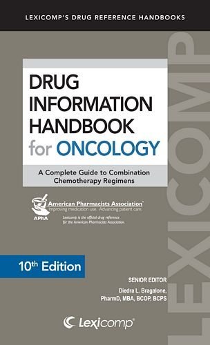 Drug Information Handbook for Oncology by Diedra L. Bragalone (2012-02-23)
