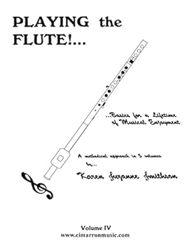 Paperback Playing the Flute!...Basics for a Lifetime of Musical Enjoyment Volume 4 Book
