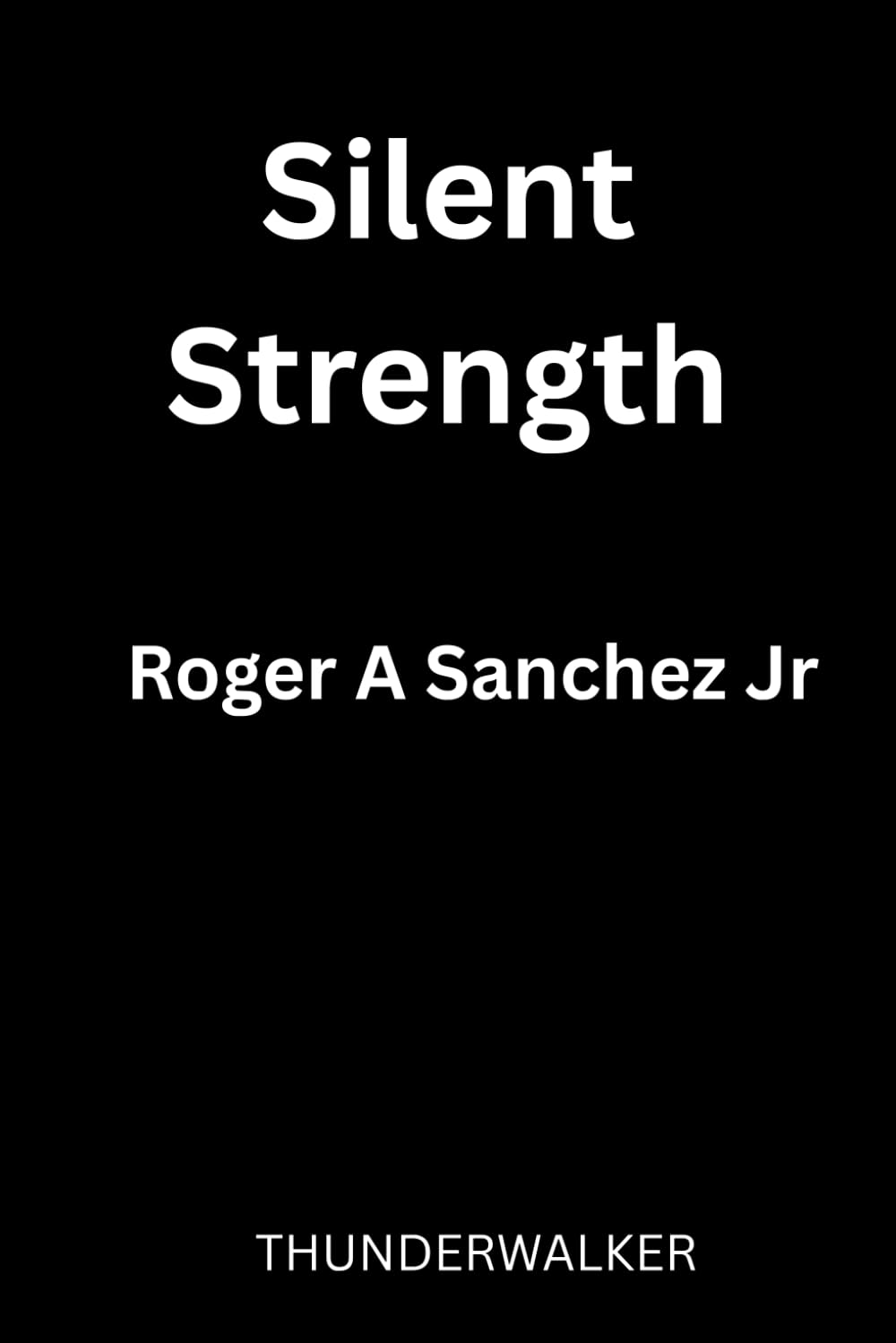 Silent Strength: A Transformational Journey of Faith, Resilience, and Purpose