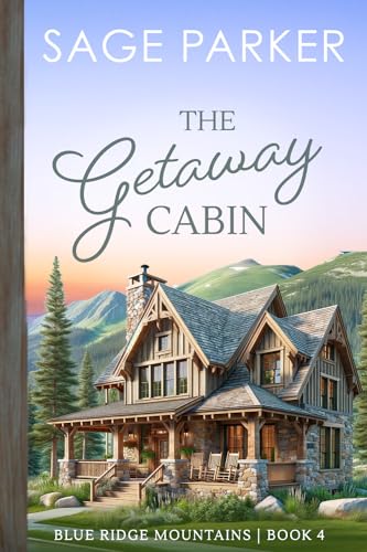 The Getaway Cabin (Book 4 Blue Ridge Mountains Series)