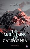 The Mountains of California (Illustrated Edition)