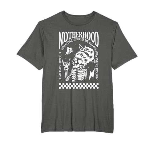 Squelette Mom Rocking Motherhood Some Days I Rock It T-Shirt