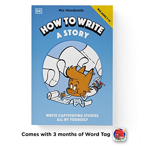 Mrs Wordsmith How To Write A Story, Ages 7-11 (Key Stage 2): Write Captivating Stories All By Yourse