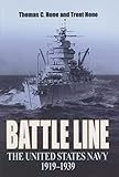 Battle Line: The United States Navy, 1919-1939