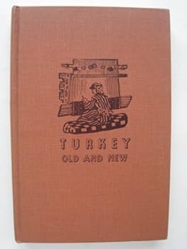 Hardcover Turkey, Old and New Book