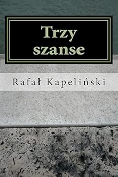 Paperback Trzy Szanse: (opowiadania) [Polish] Book