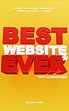 Best Website Ever*: *Not Guaranteed