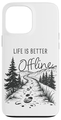 Life is Better Offline ? Camping & Hiking Outdoors Nature �X�}�z�P�[�X iPhone 13 Pro Max �p