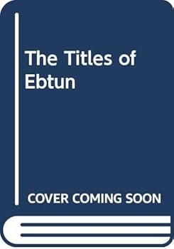 Hardcover The Titles of Ebtun Book