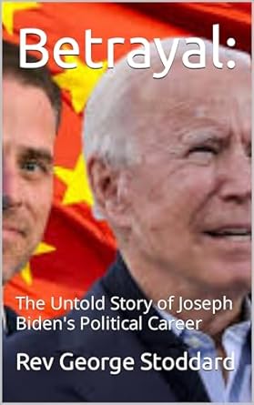Amazon: Betrayal: The Untold Story of Joseph Biden's Political