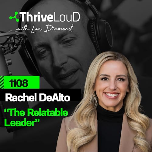 1108: Rachel DeAlto - "The Relatable Leader" Podcast Por  arte de portada