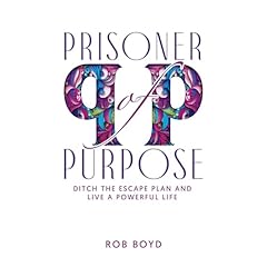 Prisoner of Purpose Audiolibro Por Rob Boyd arte de portada
