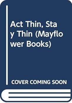 Paperback Act Thin, Stay Thin (Mayflower Books) Book