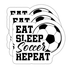 Eat Sleep Soccer Repeat