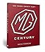The MG Century: 100 Years―Safety Fast!