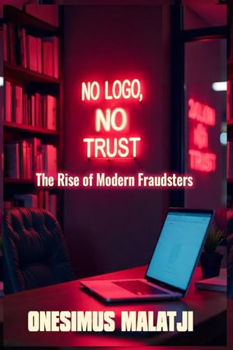 No Logo, No Trust: The Rise of Modern Fraudsters