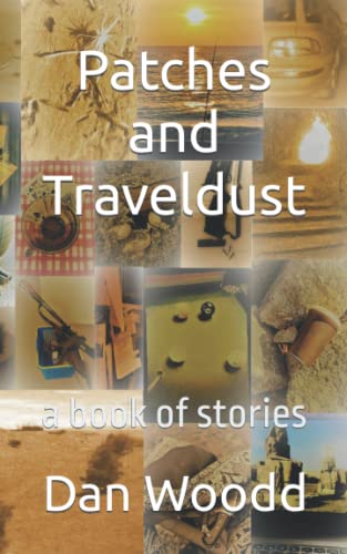 Patches and Traveldust: a book of stories