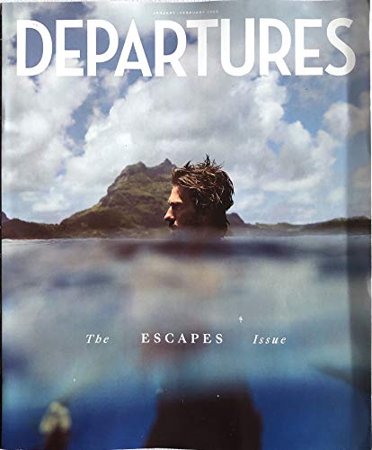 Departures january/february 2020 the escapes issue