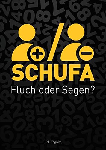 Preisvergleich Produktbild SCHUFA - Fluch oder Segen