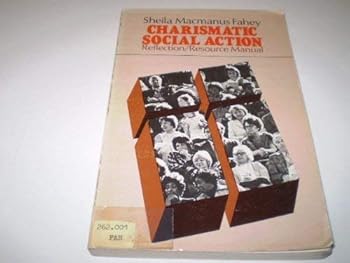 Paperback Charismatic social action: Reflection/resource manual (An Exploration book) Book