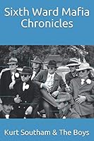 Sixth Ward Mafia Chronicles 1723849197 Book Cover