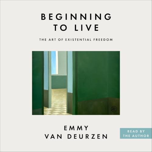 Beginning to Live Audiolibro Por Emmy van Deurzen arte de portada