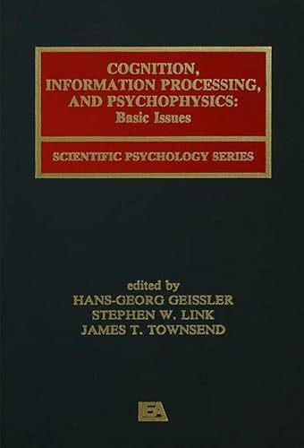Cognition, Information Processing, and Psychophysics: Basic Issues (ISSN) (English Edition)