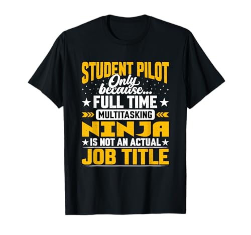 Funny Student Pilot Job Title Camiseta