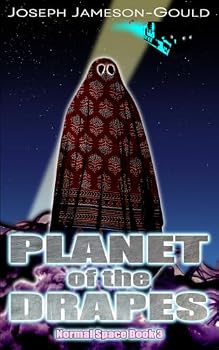 Planet of the Drapes: A space-faring comedy crime caper... with extra BITE (Normal Space)