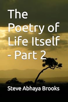 Paperback The Poetry of Life Itself - Part 2 Book
