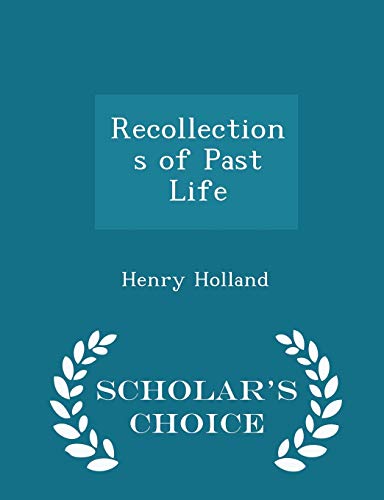 Recollections of Past Life - Scholar's Choice E... 1298377595 Book Cover