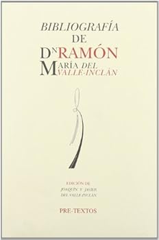 Biografía de don Ramón María del Valle-Inclán