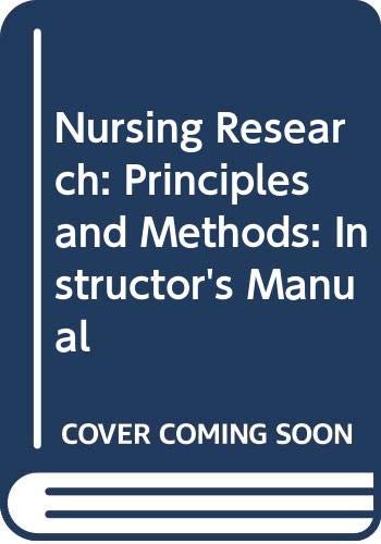 Nursing Research: Principles and Methods: Instr... 039754894X Book Cover