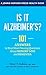 Is It Alzheimer's?: 101 Answers to Your Most Pressing Questions about Memory Loss and Dementia (A Johns Hopkins Press Health Book)