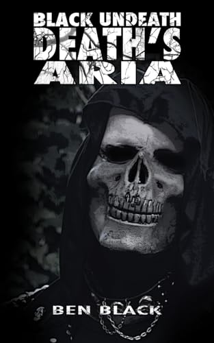 The Black Undeath: Death's Aria (The Black Undeath Series)