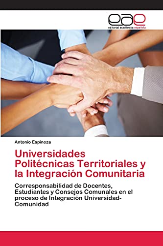 Universidades Politécnicas Territoriales y la Integración Comunitaria: Corresponsabilidad de Do...