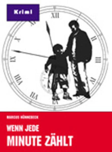 Wenn jede Minute zählt: Krimi (Betzel Bluebook)