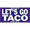 Funny Anti-Trump Bumper Sticker, Let's Go Taco - Trump Always Chickens Out, Political Car Decal, Political Protest Sticker, Anti-Trump Gift