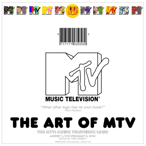 The Art of MTV: THE MTV: Music Television Logo August 1, 1981-February 8, 2010