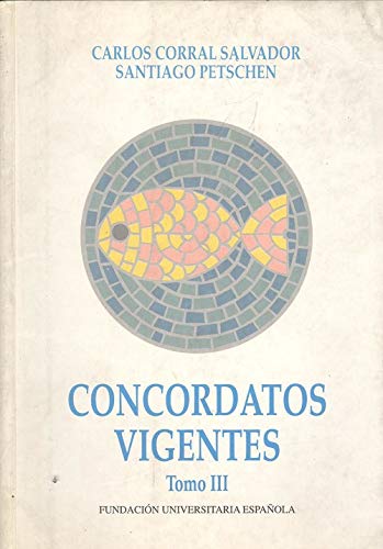 Textos originales, traducciones e introducciones, 1981-1995: 10 (Concordatos vigentes)