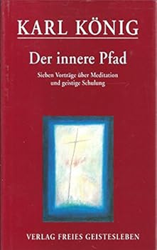 Hardcover Der innere Pfad. Sieben Vorträge über Meditation und geistige Schulung. [German] Book