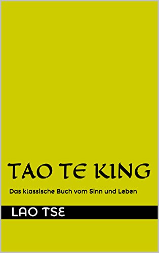 Amazon Com Tao Te King Kommentiert Und Uberarbeitet German Edition Ebook Tse Lao Wilhelm Richard Kindle Store Amazon Com Tao Te King Kommentiert Und Uberarbeitet German Edition Ebook Tse Lao Wilhelm Richard Kindle Store