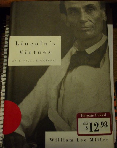 Lincoln's Virtues: An Ethical Biography 0307291405 Book Cover